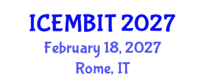 International Conference on Economics, Management of Business, Innovation and Technology (ICEMBIT) February 18, 2027 - Rome, Italy