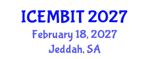 International Conference on Economics, Management of Business, Innovation and Technology (ICEMBIT) February 18, 2027 - Jeddah, Saudi Arabia