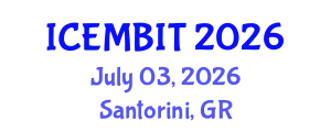 International Conference on Economics, Management of Business, Innovation and Technology (ICEMBIT) July 03, 2026 - Santorini, Greece
