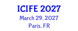 International Conference on Information and Financial Engineering (ICIFE) March 29, 2027 - Paris, France