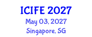 International Conference on Information and Financial Engineering (ICIFE) May 03, 2027 - Singapore, Singapore