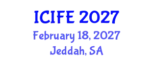 International Conference on Information and Financial Engineering (ICIFE) February 18, 2027 - Jeddah, Saudi Arabia