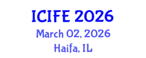 International Conference on Information and Financial Engineering (ICIFE) March 02, 2026 - Haifa, Israel