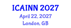 International Conference on Artificial Intelligence and Neural Networks (ICAINN) April 22, 2027 - London, United Kingdom