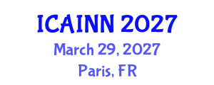 International Conference on Artificial Intelligence and Neural Networks (ICAINN) March 29, 2027 - Paris, France