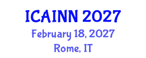 International Conference on Artificial Intelligence and Neural Networks (ICAINN) February 18, 2027 - Rome, Italy