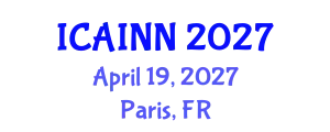 International Conference on Artificial Intelligence and Neural Networks (ICAINN) April 19, 2027 - Paris, France