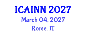 International Conference on Artificial Intelligence and Neural Networks (ICAINN) March 04, 2027 - Rome, Italy
