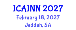 International Conference on Artificial Intelligence and Neural Networks (ICAINN) February 18, 2027 - Jeddah, Saudi Arabia