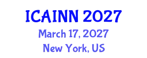 International Conference on Artificial Intelligence and Neural Networks (ICAINN) March 17, 2027 - New York, United States