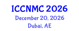International Conference on Communications, Networking and Mobile Computing (ICCNMC) December 20, 2026 - Dubai, United Arab Emirates