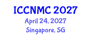 International Conference on Communications, Networking and Mobile Computing (ICCNMC) April 24, 2027 - Singapore, Singapore