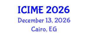 International Conference on Industrial and Mechanical Engineering (ICIME) December 13, 2026 - Cairo, Egypt