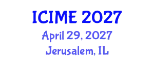 International Conference on Industrial and Mechanical Engineering (ICIME) April 29, 2027 - Jerusalem, Israel