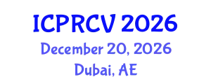 International Conference on Pattern Recognition and Computer Vision (ICPRCV) December 20, 2026 - Dubai, United Arab Emirates