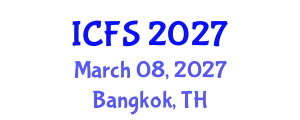 International Conference on Forensic Sciences (ICFS) March 08, 2027 - Bangkok, Thailand