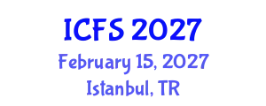 International Conference on Forensic Sciences (ICFS) February 15, 2027 - Istanbul, Turkey