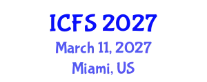 International Conference on Forensic Sciences (ICFS) March 11, 2027 - Miami, United States