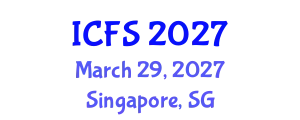 International Conference on Forensic Sciences (ICFS) March 29, 2027 - Singapore, Singapore