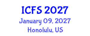 International Conference on Forensic Sciences (ICFS) January 09, 2027 - Honolulu, United States