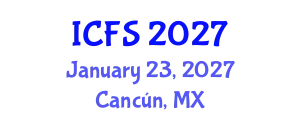 International Conference on Forensic Sciences (ICFS) January 23, 2027 - Cancún, Mexico