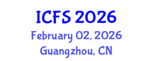 International Conference on Forensic Sciences (ICFS) February 02, 2026 - Guangzhou, China