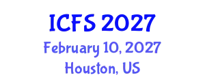 International Conference on Forensic Sciences (ICFS) February 10, 2027 - Houston, United States