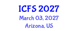 International Conference on Forensic Sciences (ICFS) March 03, 2027 - Arizona, United States