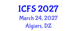 International Conference on Forensic Sciences (ICFS) March 24, 2027 - Algiers, Algeria