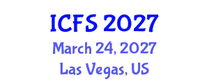 International Conference on Forensic Sciences (ICFS) March 24, 2027 - Las Vegas, United States