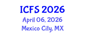 International Conference on Forensic Sciences (ICFS) April 06, 2026 - Mexico City, Mexico