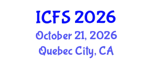 International Conference on Forensic Sciences (ICFS) October 21, 2026 - Quebec City, Canada