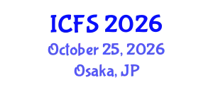 International Conference on Forensic Sciences (ICFS) October 25, 2026 - Osaka, Japan
