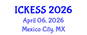 International Conference on Kinesiology, Exercise and Sport Sciences (ICKESS) April 06, 2026 - Mexico City, Mexico