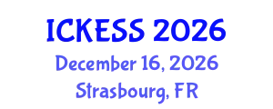 International Conference on Kinesiology, Exercise and Sport Sciences (ICKESS) December 16, 2026 - Strasbourg, France