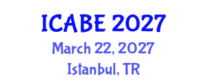 International Conference on Agricultural and Biosystems Engineering (ICABE) March 22, 2027 - Istanbul, Turkey