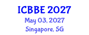 International Conference on Bioinformatics and Biomedical Engineering (ICBBE) May 03, 2027 - Singapore, Singapore