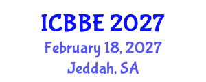 International Conference on Bioinformatics and Biomedical Engineering (ICBBE) February 18, 2027 - Jeddah, Saudi Arabia