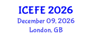 International Conference on Economics and Financial Engineering (ICEFE) December 09, 2026 - London, United Kingdom