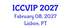 International Conference on Computer Vision and Image Processing (ICCVIP) February 08, 2027 - Lisbon, Portugal
