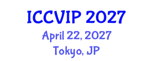 International Conference on Computer Vision and Image Processing (ICCVIP) April 22, 2027 - Tokyo, Japan