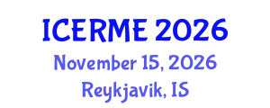 International Conference on Electronics, Robotics and Mechatronics Engineering (ICERME) November 15, 2026 - Reykjavik, Iceland