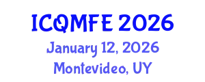 International Conference on Quantitative Methods in Finance and Economics (ICQMFE) January 12, 2026 - Montevideo, Uruguay