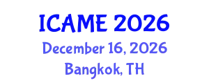 International Conference on Aeronautical and Mechanical Engineering (ICAME) December 16, 2026 - Bangkok, Thailand