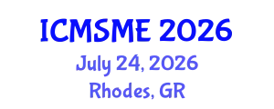 International Conference on Materials Science and Mechanical Engineering (ICMSME) July 24, 2026 - Rhodes, Greece