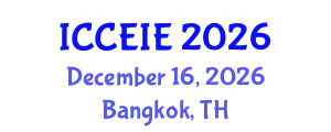 International Conference on Civil, Environmental and Infrastructure Engineering (ICCEIE) December 16, 2026 - Bangkok, Thailand