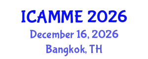 International Conference on Applied Mechanics and Materials Engineering (ICAMME) December 16, 2026 - Bangkok, Thailand