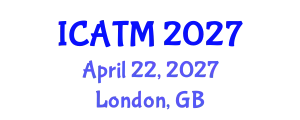 International Conference on Air Transport Management (ICATM) April 22, 2027 - London, United Kingdom