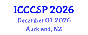 International Conference on Communications, Control and Signal Processing (ICCCSP) December 01, 2026 - Auckland, New Zealand