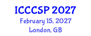 International Conference on Communications, Control and Signal Processing (ICCCSP) February 15, 2027 - London, United Kingdom